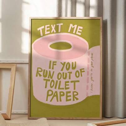 1 Tranh treo tường, áp phích, tranh vẽ trên vải canvas "Nhắn tin cho tôi khi bạn hết giấy vệ sinh", tranh in câu nói hài hước - Trang trí theo phong cách tối giản hiện đại, thích hợp cho trang trí phòng tắm và nhà vệ sinh, quà tặng tân gia, không khung.