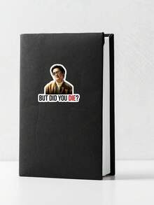 Hình dán trích dẫn phim hài hước "Nhưng anh có chết không?" - Hình dán meme Mr. Chow trong phim The Hangover, hình dán châm biếm đầy tính thẩm mỹ dành cho máy tính xách tay & Kindle, quà tặng cho người hâm mộ. - Nhiều màu - Xem 6