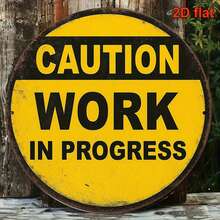 1片 8x8 英吋 2D 平面圓形鐵製標誌，復古鐵牌設計「CAUTION WORK IN PROGRESS」，工地安全警告裝飾標誌，適合裝飾辦公室、工作室、車庫、酒吧、咖啡館、餐廳，英文，如尺寸圖所示預鑽孔 - 多色 - 查看 4