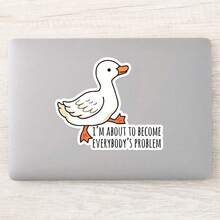 1PC I'm About To Become Everybody's Problem Funny Goose Sticker | High Quality Vinyl Sticker For Laptops, Water Bottles, Hydroflasks, Phones, Hard Hats | Durable And Weatherproof Sticker | Perfect For Adding Humor To Your Accessories - 多色的 - 查看 5