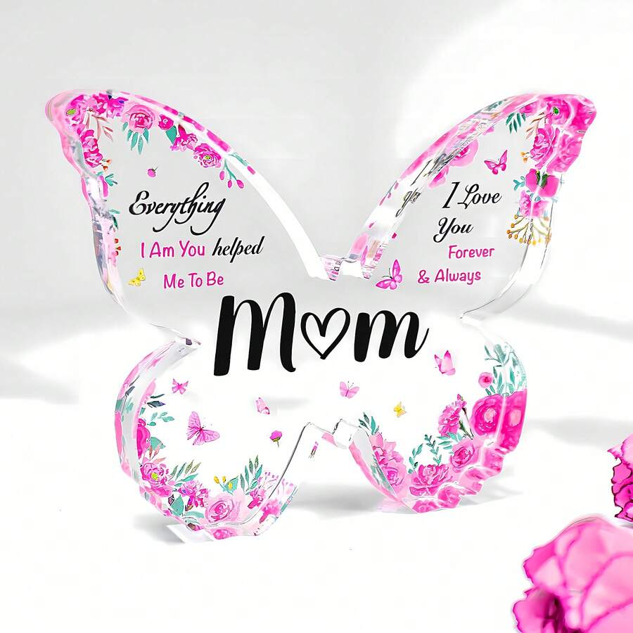 1pc Acrylic Butterfly Shaped Decorative Plaque With Floral And Inspirational Design, Suitable As Mother's Day Or Birthday Gift For Mom, Mini Decor, Home Decoration, Desk Accessory