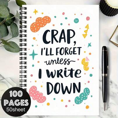 1pc Funny Spiral Notebook, "CRAP, I'LL FORGET UNLESS I WRITE DOWN" Creative Cover. Suitable For Work, Study, School Planning, Also A Great Graduation Or Birthday Gift. 100 Pages To Meet Various Writing Needs.