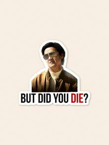 Hình dán trích dẫn phim hài hước "Nhưng anh có chết không?" - Hình dán meme Mr. Chow trong phim The Hangover, hình dán châm biếm đầy tính thẩm mỹ dành cho máy tính xách tay & Kindle, quà tặng cho người hâm mộ. - Nhiều màu - Xem 1