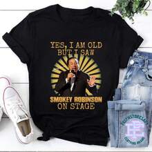 Smokey Robinson T-Shirt, Yes I'm Old But I Saw T-Shirt, Vintage Smokey Robinson T-Shirt, Unisex Smokey Robinson T-Shirt, Retro Music T-Shirt - 黑色 - 查看 1