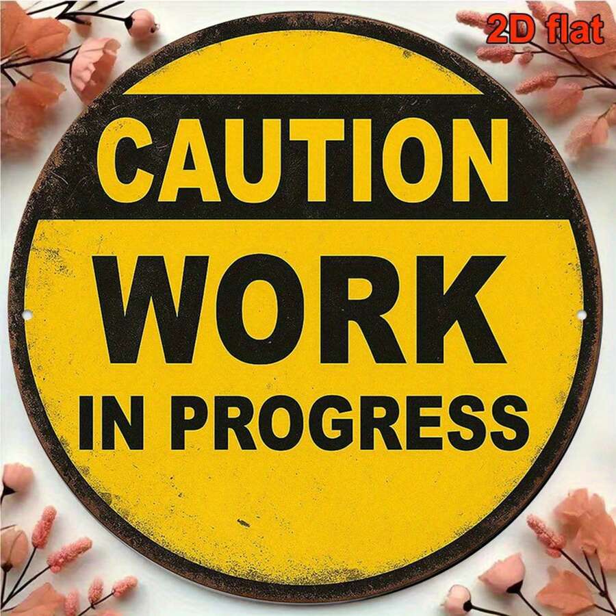 1片 8x8 英吋 2D 平面圓形鐵製標誌，復古鐵牌設計「CAUTION WORK IN PROGRESS」，工地安全警告裝飾標誌，適合裝飾辦公室、工作室、車庫、酒吧、咖啡館、餐廳，英文，如尺寸圖所示預鑽孔 - 多色 - 查看 1