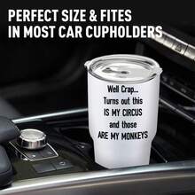 30oz Stainless Steel Tumbler Black White Options,  Well Crap Turns Out This Is My Circus And Those Are My Monkeys Graphic Cups, Insulated Travel Coffee Mug With Lid And Straw , Double Wall Vacuum Reusable Travel Cups,  Funny Birthday Party Gift For Men - 白色 - 查看 1