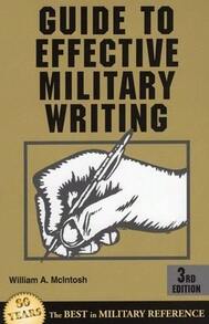 Pre-Owned Guide To Effective Military Writing (Paperback) By William A McIntosh - Single Book - View 1