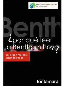 Título: ¿Por Qué Leer A Bentham Hoy? Autor: José Juan Moresco Editorial: Fontamara  Páginas: 120 Isbn: 9786077363200 ¿Por Qué Leer A Bentham Hoy? - Bentham reflexiono a la vez sobre teoría económica, política, jurídica, epistemología y filosofía moral con propuestas audaces y originales. ¿Por qué leer a Bentham hoy? ¿Qué sentido tiene en el siglo XXI analizar esta obra? Estas son las interrogantes que lanzamos a dos especialistas y cuyas respuestas integran esta compilación. - Libro único - Ver 4