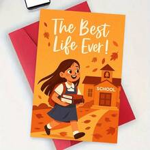 Carte de vœux thème scolaire "La meilleure vie de tous les temps !" Illustration d'une écolière d'automne avec enveloppe rouge - 13*18 - Voir 7