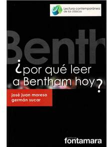 Título: ¿Por Qué Leer A Bentham Hoy? Autor: José Juan Moresco Editorial: Fontamara  Páginas: 120 Isbn: 9786077363200 ¿Por Qué Leer A Bentham Hoy? - Bentham reflexiono a la vez sobre teoría económica, política, jurídica, epistemología y filosofía moral con propuestas audaces y originales. ¿Por qué leer a Bentham hoy? ¿Qué sentido tiene en el siglo XXI analizar esta obra? Estas son las interrogantes que lanzamos a dos especialistas y cuyas respuestas integran esta compilación. - Libro único - Ver 2