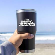 3Inches-1PC Ok Not Good Probably Bad, Funny Relatable Chaos Sticker For Laptops, Water Bottles, Notebooks, Ipads, And Cups, For Students, Teachers, Office Workers, Creatives, Gamers, Retail Workers, And Anyone Who Is Functioning Purely Out Of Vibes, Perfect Gift For Humans Who Cope Through Humor And Mild Delusion - Multicolor - View 6