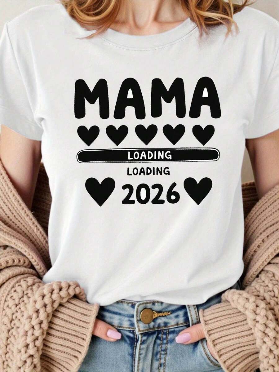 "MAMA" "LOADING" Mom Is Loading 2026 Pattern Printed Women'S Spring And Summer Short-Sleeve Round Neck Casual T-Shirt For Everyday Styling, Outings, And Holiday Gifts - White - View 1