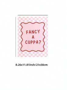 1件無框時尚「A Cuppa Tea?」粉色溫馨廚房牆面藝術，英式茶飲金句，時尚咖啡愛好者海報，復古排版印刷，復古趣味牆面藝術，復古時尚客廳海報 - 粉紅色字體 - 查看 13