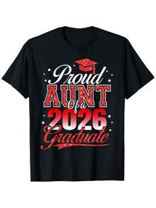 2026 Graduation Proud Aunt T-Shirt - Unisex Loose Fit Round Neck Shirt Suitable For Dad, Mom, Parents, Friends, Family Gifts - 2026 Graduate Celebration Apparel For Graduation Season, Easter, Mardi Gras & St Patrick's Day - 黑色 - 查看 6