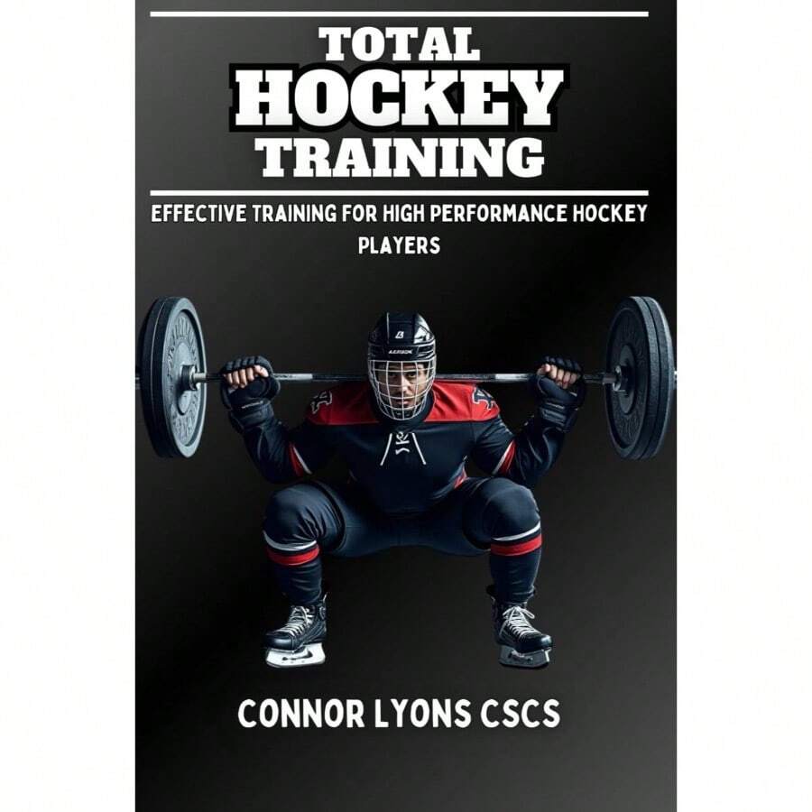 Total Hockey Training: Effective Training High Performance Hockey Players - Initial - View 1