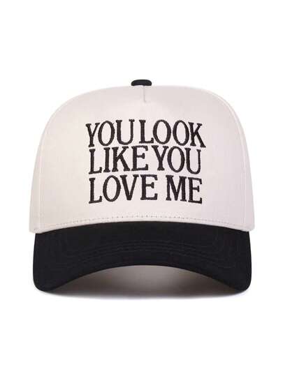 1pc Unisex "You Look Like You Love Me" Embroidered Hip Hop Baseball Cap, Truck Driver Hat, Embroidered Contrast Color Baseball Cap, Sun Hat, Suitable For Daily Commute, Dating, Travel, Party And Other Occasions