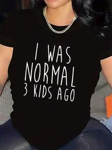 Women's Casual Round Neck Short Sleeve T-Shirt With 'I Was Normal 3 Kids Ago' Slogan Print, Regular Length Knitted Fabric Top - 黑色 - 查看 1