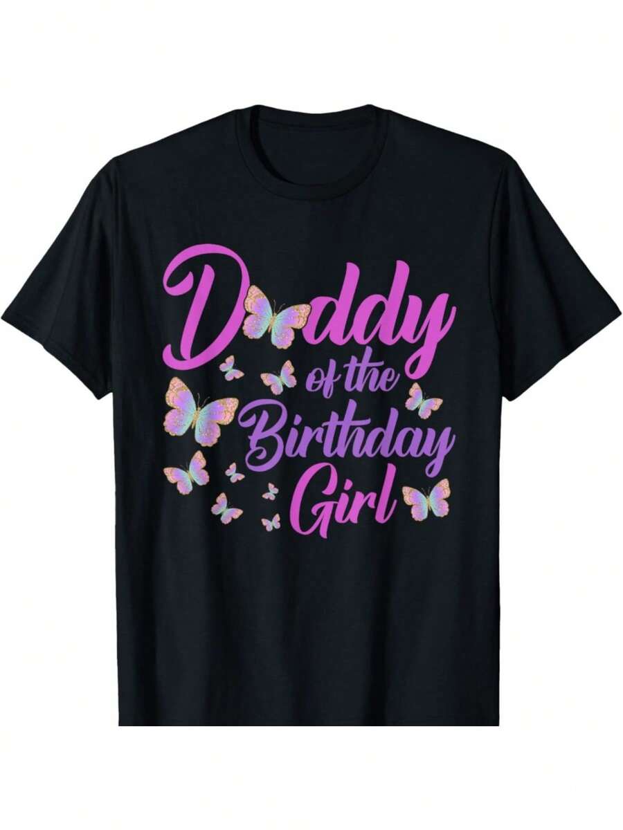[Fast Arrival] Daddy Of The Birthday Girl Shirt Butterfly Dad Father 1st T-Shirt For Men Women, New Year Gift, Christmas Gift Halloween Thanksgiving Day Gift, Unsex Soft Fabric, Comfortable Black Short Sleeve Tees Perfect For Autumn - màu đen - Xem 1