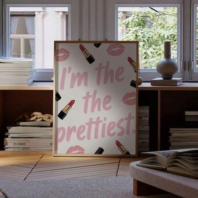 1PC Tranh áp phích trang trí tường nhà với dòng chữ "Tôi là người xinh đẹp nhất" không khung, kiểu dáng thời trang, chữ màu hồng.
