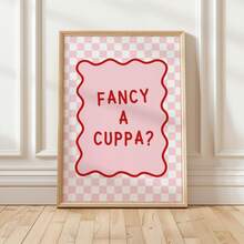 1件無框時尚「A Cuppa Tea?」粉色溫馨廚房牆面藝術，英式茶飲金句，時尚咖啡愛好者海報，復古排版印刷，復古趣味牆面藝術，復古時尚客廳海報 - 粉紅色字體 - 查看 2