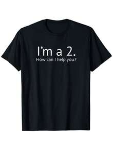 I'm A Type 2 On The Enneagram, How Can I Help You? Funny T-Shirt. - Black - View 1