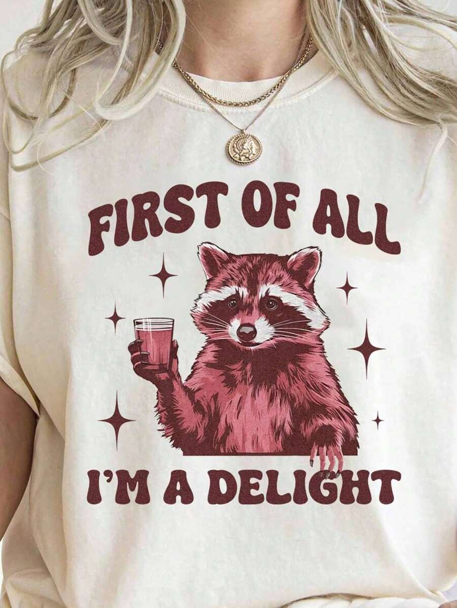 First Of All I'm A Delight Shirt, Comfort Colots Raccoon Shirt, Funny Raccoon Shirt, Cute Sarcastic Shirt, Raccoon Lover Shirt,Family Shirt, Comfort Colots Shirt,Spring/Summer Graphic Tees Women Tops - 白色007 - 查看 1
