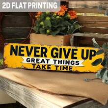 1pc Vintage Metal Wall Decor - "Never Give Up, Great Achievements Take Time" Inspirational Slogan, Distressed Yellow Background With Black & White Text, Size 9.98 X 39.98 Cm, Suitable For Home, Office, Garage Or Man Cave Decoration, Motivational Element, 2D Flat Design - Multicolor - View 1