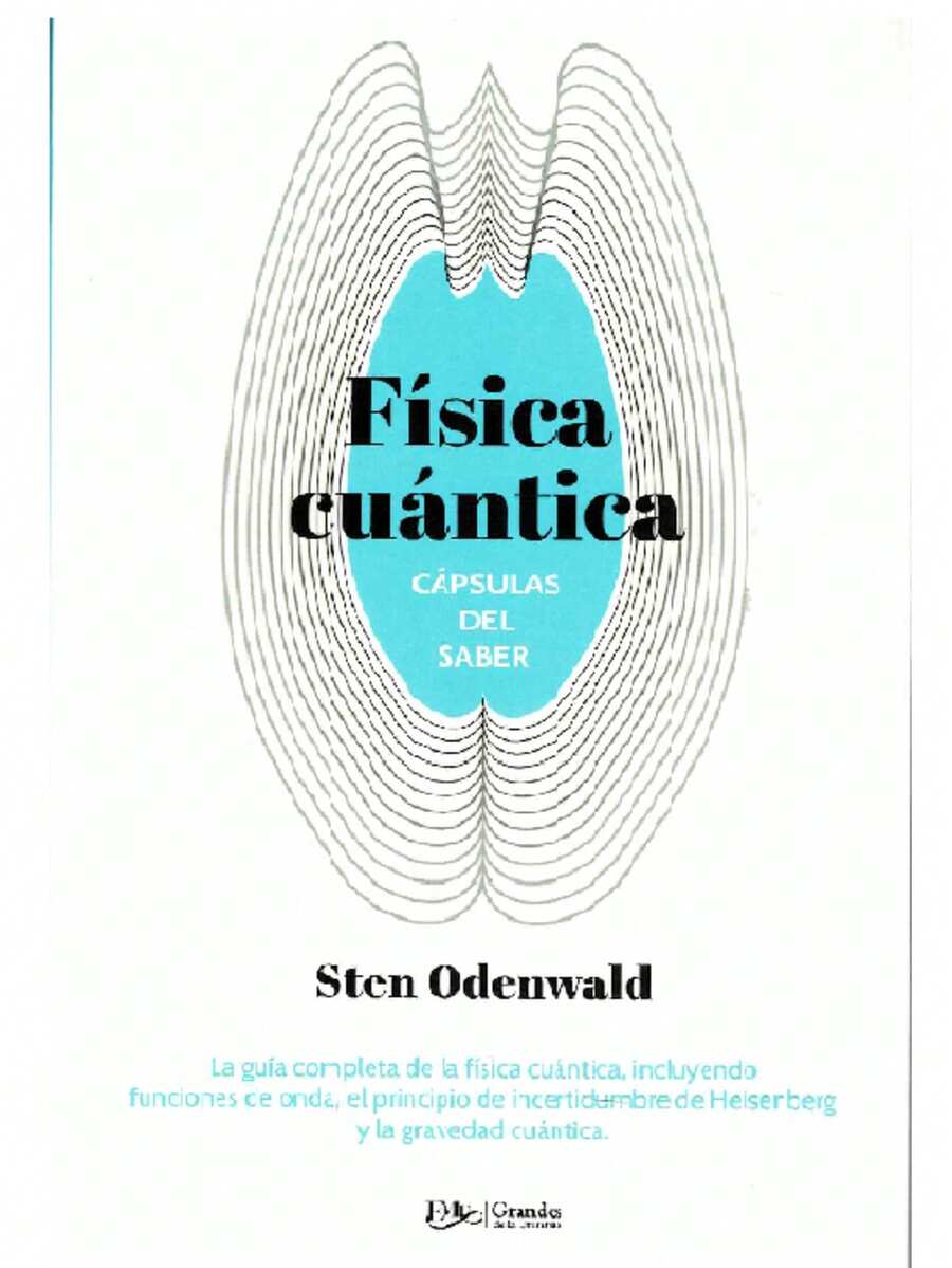 Fisica Cuantica - En este libro se aborda una amplia gama de temas, entre los que incluyen los orígenes de la mecánica cuántica a principios del siglo XX, los avances científicos como Niels Bohr, Richard Feynman, así como los últimos desarrollos como la computación cuántica - Libro único - Ver 1