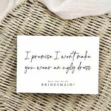 1pc "Will You Be My Bridesmaid?" Card, Promise Not To Wear Ugly Dresses, Surprise Bridesmaid Proposal Design, Suitable For Friends, Family, Colleagues, Couples, Wedding Parties, Graduation Parties, Any Occasion, Invitation Card, Gift Card, Greeting Card, Thank You Card, Birthday Card (With Envelope) - A - View 3