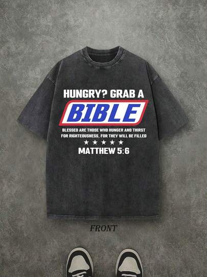 HUNGRY? GRAB A Unisex Washed Christian Shirt, Christian Scripture T-Shirt, Vintage Retro Washed Shirt Single-Sided Printed (230 Heavyweight Pure Cotton T-Shirt)  High Quality Christian T-Shirt, Christian Gifts, Men's And Women's Shirts, Comfortable, Fashion Christian Shirt, Street Style Pure Cotton Fall Shirt