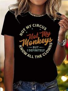 Women'S "Not My Circus, Not My Monkeys" Graphic T-Shirt - Soft, Light Beige-Friendly, Casual & Sporty Round Neck Short Sleeve Top, Versatile All-Season Tee With Bold Orange Lettering, Ladies T Shirts - màu đen - Xem 2