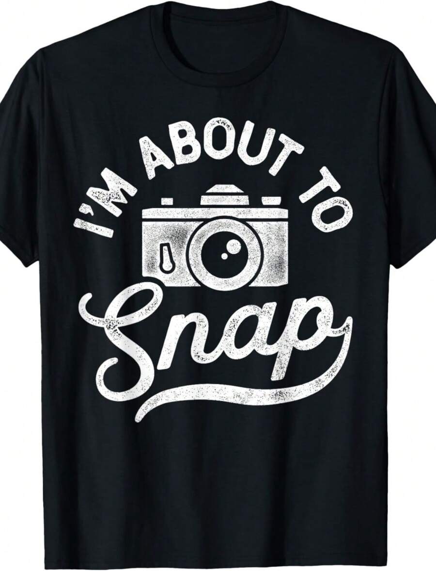 I'm About To Snap Photography Photographer Camera Men Women T-Shirt - 黑色 - 查看 1