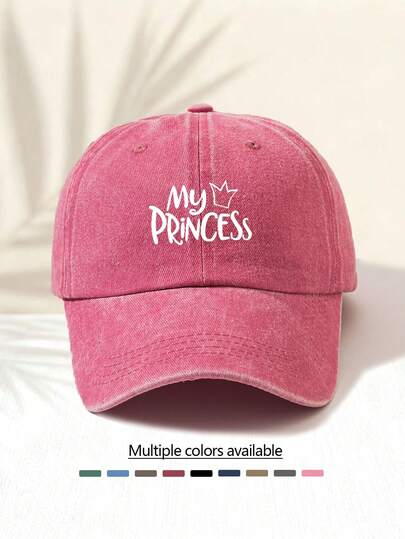 1pc Washed Baseball Cap With "MY PRINCESS" Print, Retro American Style Minimalist Casual Versatile Fashionable, High-Quality Decorative Accessory Suitable For All Seasons, Essential Fashion Item For Both Men And Women
