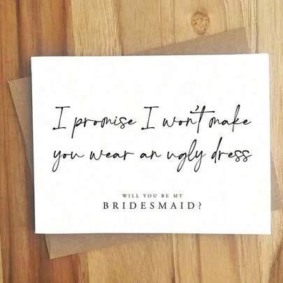 1pc "Will You Be My Bridesmaid?" Card, Promise Not To Wear Ugly Dresses, Surprise Bridesmaid Proposal Design, Suitable For Friends, Family, Colleagues, Couples, Wedding Parties, Graduation Parties, Any Occasion, Invitation Card, Gift Card, Greeting Card, Thank You Card, Birthday Card (With Envelope)