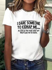 Plus Size, Women's Funny Crime Joke T-Shirt - "I Dare Let Others Kidnap Me" Slogan Print, Y2K Kidnap Humor Top (S-XXXL) Suitable For Party & Casual Outfits - Statement Tee - 白色 - 查看 1