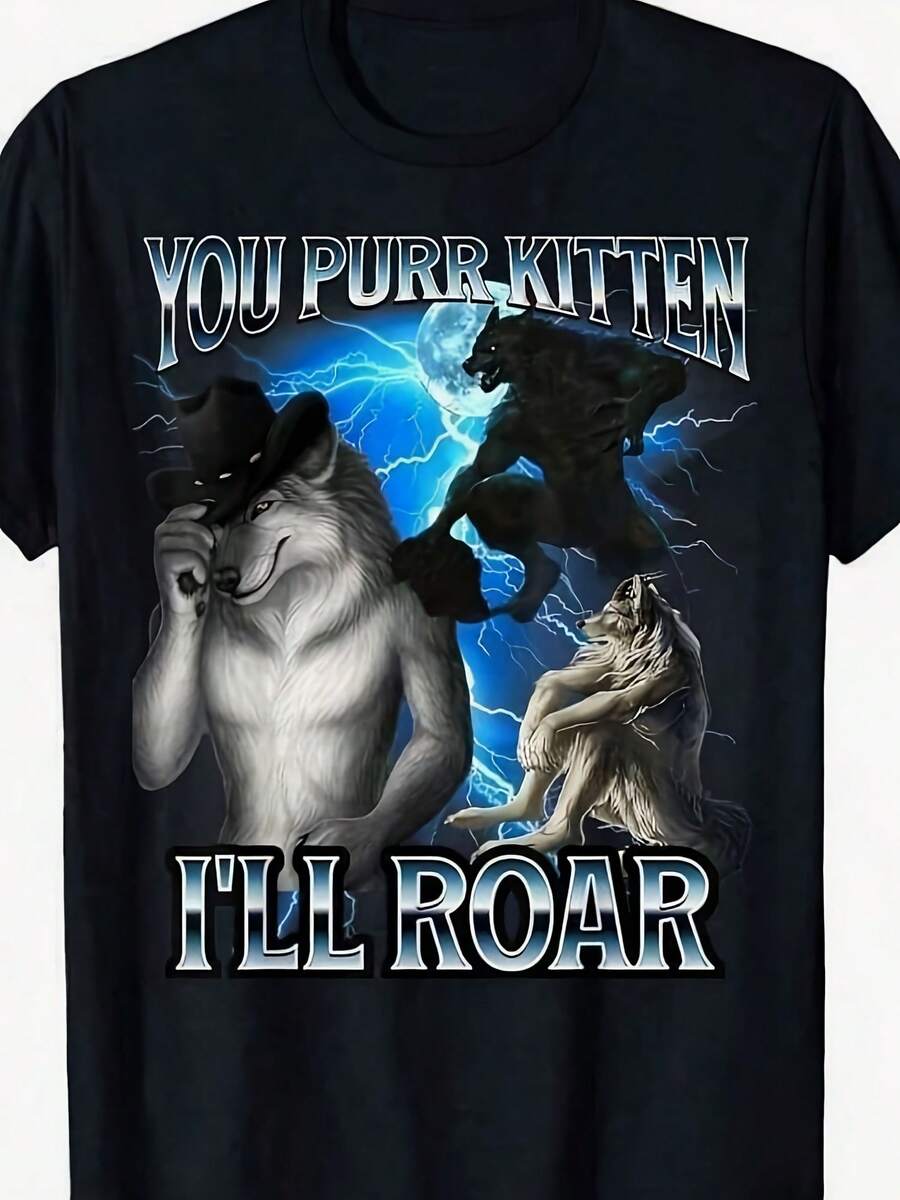 Funny Alpha Wolf Meme You Purr Kitten I'Ll Roar Bootleg T-Shirt Tee Comfortable Man Clothes - hình dạng - Xem 1