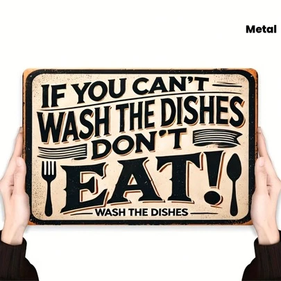 Vintage Metal Sign, Engraved With "If You Can't Wash Dishes, Don't Eat" - 8X12 Vintage Wall Art, Perfect For Home, Restaurant, And Indoor/Outdoor Decoration, An Excellent Choice For Kitchen And Room Decor