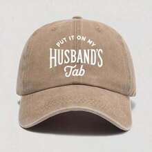 Funny Printed Baseball Cap - "PUT IT ON MY HUSBAND'S TAB" Washable Dad Hat, Soft & Comfortable Outdoor Casual Hat For Men Women,Trucker Hat,Beach Hat - Khaki - 查看 1