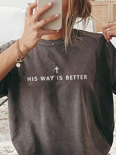 His Way Is Better Christian Shirt Comfortable Color Cute Christian Merch Jesus Shirt Simple Christian Faith Gift For Teenagers Christian Clothing