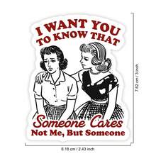 1pc I Want You To Know That Someone Cares Not Me Funny Sarcastic Sticker, Humorous Vintage Comic Decal, Relatable Laptop Sticker For Dark Humor, Durable Glossy Self-Adhesive For Water Bottles, Tumblers & Phones, Witty Gag Gift For Friends, Art - Multicolor - View 6