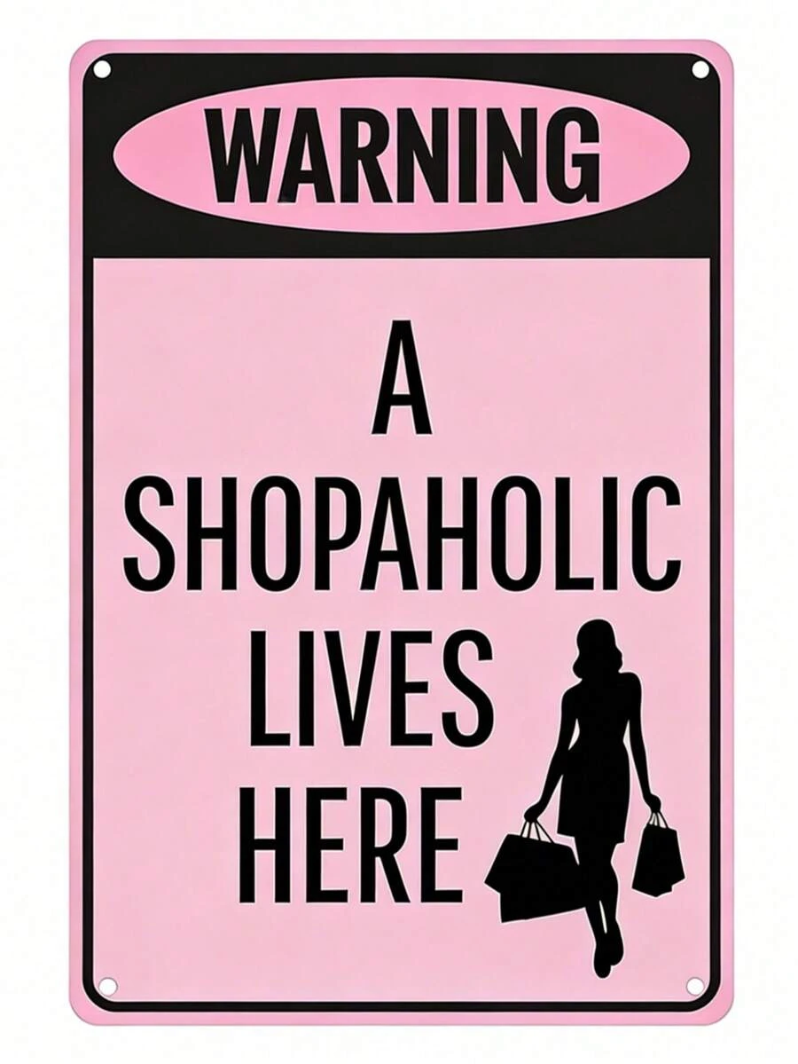 1pc, "Warning - Shopaholic Lives Here" Funny Metal Tin Sign (11.81"X7.87"/30x20cm) , Novelty Home Decor, Room Decor, Wall Decor, Bathroom Decor, Bar Decor, Cafe Decor, Garage Decor, Farmhouse Decor Best Gifts Birthday Graduation,Farmhouse Wall Decor, Circle Wall Decor, Bedroom Wall Decor,  Living Room Wall Art, Celestial Wall Decor-Metal Wall Art, Tin Sign, Metal Wall Decor, Black Metal Wall Art, Metal Wall Sculpture, Vintage Metal Sign, Abstract Metal Wall Art, Metal Flower Wall Decor, Geometric Metal Wall Art, Metal Plaque,Vintage - 彩色 - 查看 1