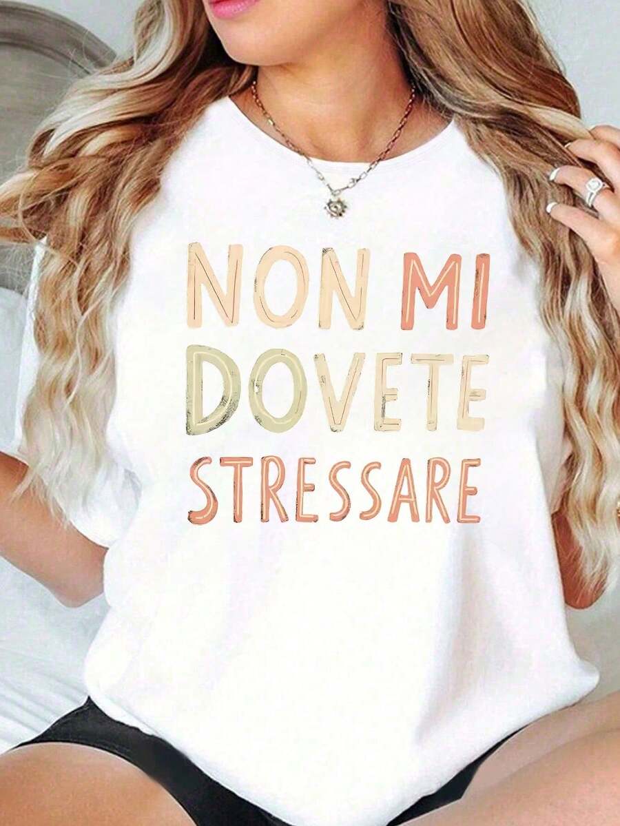 Áo thun nữ tay ngắn cổ tròn thanh lịch - Màu đen với dòng chữ lớn tiếng Ý "Non Mi Dovete Stressare", kiểu dáng rộng rãi thoải mái, cỡ lớn, thích hợp cho mùa xuân/hè. - trắng - Xem 1