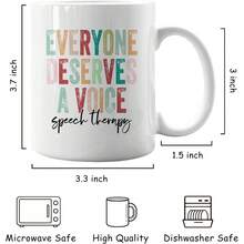 1 cốc cà phê gốm sứ 11oz (khoảng 393ml) dùng trong trị liệu ngôn ngữ, in hai mặt, có thể tái sử dụng, dùng được trong lò vi sóng và máy rửa chén, "Mọi người đều xứng đáng được lên tiếng", quà tặng tốt nghiệp độc đáo dành cho chuyên viên trị liệu ngôn ngữ. - trắng - Xem 6