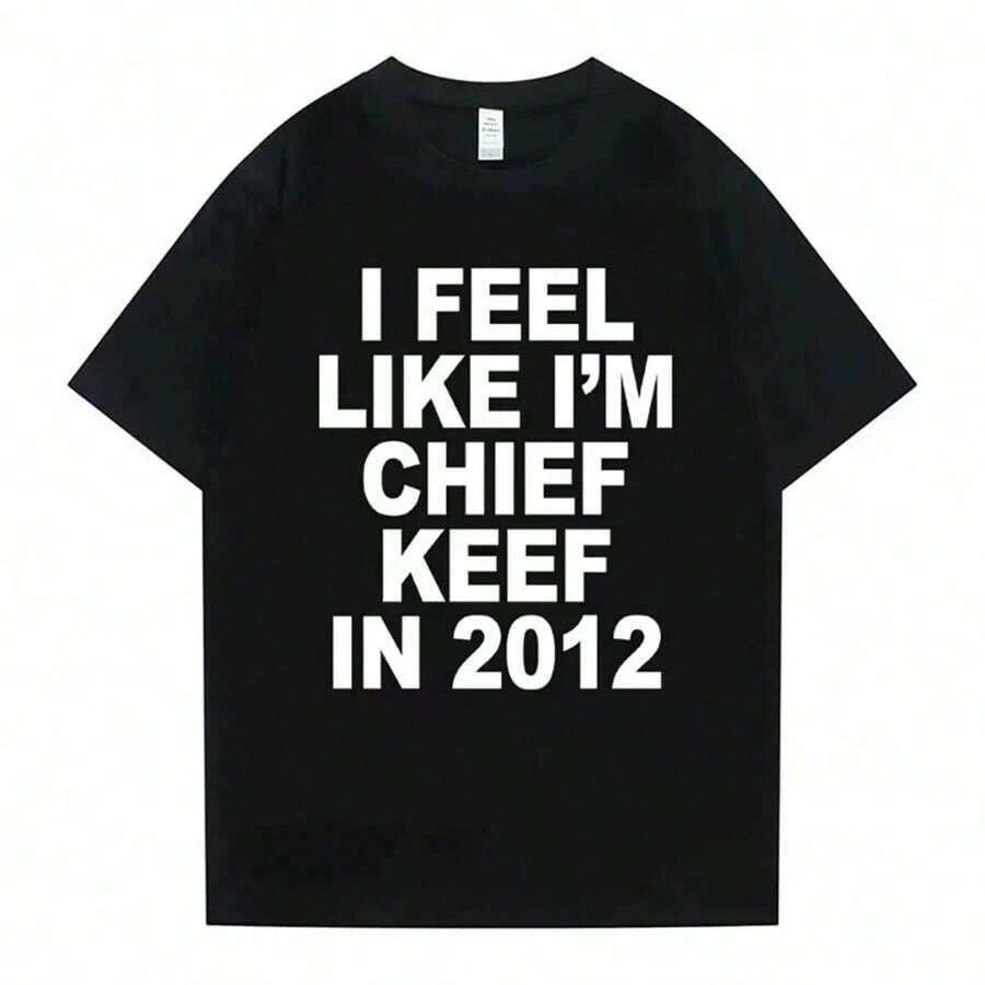 Round NeckI Feel Like I'm  In 2012 Graphic Print Tshirt Male Funny Rap Meme T-Shirt Summer Men Women Casual Tshirt Male 01336Fashion,Breathable,Soft,Active,Women T-Shirts, Slim Fit,Fitted,Retro,Pure Cotton,Active,Short Sleeve,Casual,Athleisure - 黑色 - 查看 1