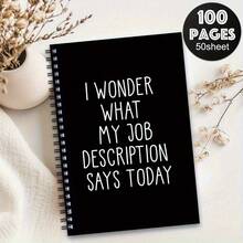 A Humorous Sarcastic Notebook - "I Wonder What My Job Responsibilities Are Today" Design, Suitable For Office Colleagues, Employees, Teams, Adults, Bosses, Personal Organizers And Office Planners - C - View 3