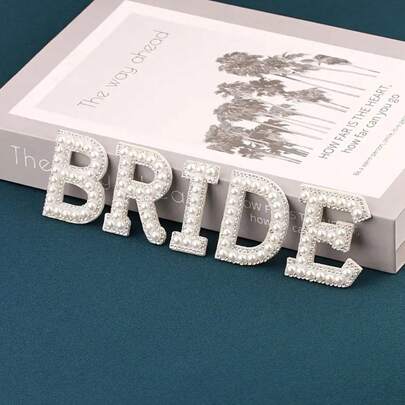 BRIDE Bridal Faux Pearl Letter Patches, Clothing Iron-On Appliques, DIY Jewelry Accessories For Clothing And Bags,For Hen Party,Wedding Gift,Bride To Be