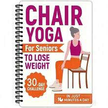 30-Day Chair Yoga Challenge: A Daily 10-Minute Guide To Easy Weight Loss For Seniors And Beginners (With Spiral-Bound Exercise Manual) - 1pc - View 8