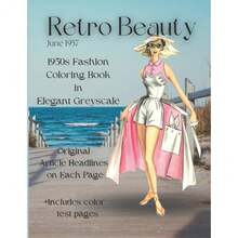 Beauty: A 1950's Fashion Coloring Book In Elegant Grayscale For Adults, Original Article Headings - Single Book - View 2