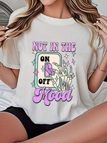 Women's  T-Shirt With Not In The Mood Graphic Print And OnOff Switch Design, Casual Streetwear For Everyday Wear 220g - trắng - Xem 5