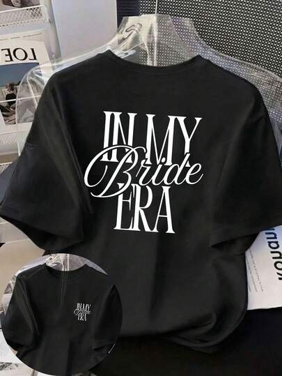 Kỷ nguyên cô dâu giản dị dành cho nữ đã đến/Chính thức bước vào chế độ cô dâu/Tôi giờ đã là một phần của huyền thoại cô dâu. Áo sơ mi cổ tròn tay ngắn kiểu dáng thường ngày cho mùa xuân, thu và đông, phù hợp cho ngày Valentine/mùa tựu trường. Màu đen mùa hè